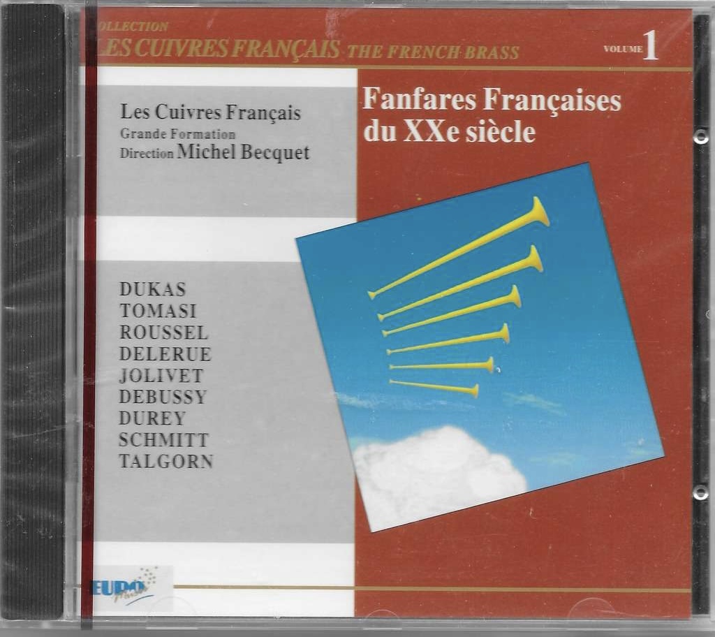 FANFARES FRANCAISES DU XX° SIECLE LES CUIVRES FRANCAIS